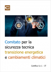Comitato per la sicurezza tecnica della transizione energetica e cambiamenti climatici Comitato per la sicurezza tecnica della transizione energetica e cambiamenti climatici