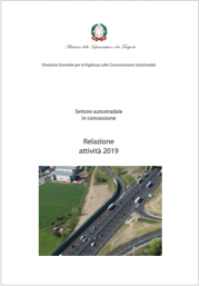 Relazione Vigilanza sulle Concessionarie Autostradali - Anno 2019 Relazione Vigilanza sulle Concessionarie Autostradali - Anno 2019