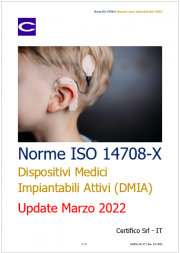 Norme della serie ISO 14708-X: Dispositivi Medici Impiantabili Attivi Norme della serie ISO 14708-X: Dispositivi Medici Impiantabili Attivi