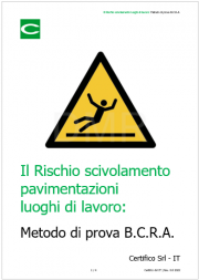 Il rischio scivolamento pavimentazioni luoghi di lavoro: Metodo di prova B.C.R.A.