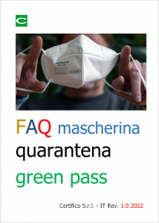 FAQ utilizzo della mascherina e nuove norme per la quarantena FAQ utilizzo della mascherina e nuove norme per la quarantena