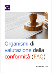 Organismi di valutazione della conformità - Risposta alle domande frequenti (FAQ)