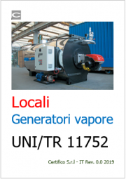 Locali per generatori di vapore e/o acqua surriscaldata Locali per generatori di vapore e/o acqua surriscaldata