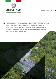 Linee guida SGS attività di verifica e manutenzione delle infrastrutture stradali e autostradali Linee guida SGS attività di verifica e manutenzione delle infrastrutture stradali e autostradali