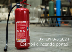 UNI EN 3-8:2021 - Estintori d'incendio portatili UNI EN 3-8:2021 - Estintori d'incendio portatili