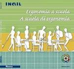 Ergonomia a Scuola - A scuola di ergonomia