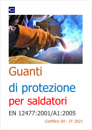 Guanti di protezione per saldatori - EN 12477:2001/A1:2005 Guanti di protezione per saldatori - EN 12477:2001/A1:2005
