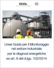 Linee Guida monitoraggio diagnosi energetiche Linee Guida monitoraggio diagnosi energetiche