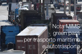 Nota MIMS disposizioni green pass per trasporto marittimo e autotrasporto