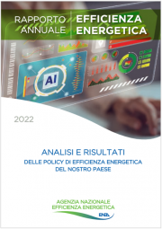 11° Rapporto Annuale sull'Efficienza Energetica | ENEA 2022 11° Rapporto Annuale sull'Efficienza Energetica | ENEA 2022