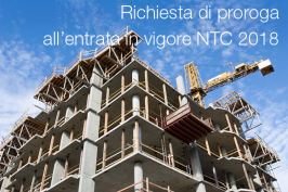 Richiesta di proroga all’entrata in vigore delle NTC 2018