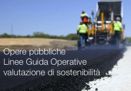 Opere pubbliche: Linee Guida Operative valutazione di sostenibilità