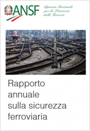 Relazioni annuali sulla sicurezza ferroviaria ANSF Relazioni annuali sulla sicurezza ferroviaria ANSF