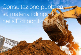 Consultazione pubblica su materiali di riporto nei siti di bonifica