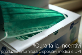#Curaitalia Incentivi produzione e fornitura dispositivi medici e DPI