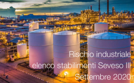 Rischio industriale: elenco stabilimenti Seveso III - Settembre 2020