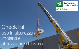 Check list uso in sicurezza impianti e attrezzature di lavoro Check list uso in sicurezza impianti e attrezzature di lavoro