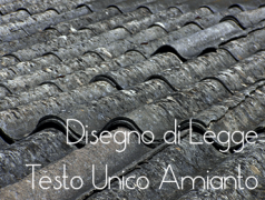 Testo Unico Amianto: DDL