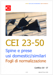 CEI 23-50 Prescrizioni spine e prese usi domestici/similari e fogli di normalizzazione CEI 23-50 Prescrizioni spine e prese usi domestici/similari e fogli di normalizzazione