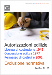 Autorizzazioni edilizie: dalla Licenza di costruzione 1942 al Permesso di costruire 2001 / Evoluzione normativa