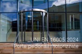 UNI EN 16005:2024 - Porte pedonali motorizzate UNI EN 16005:2024 - Porte pedonali motorizzate