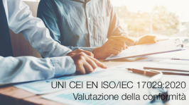 UNI CEI EN ISO/IEC 17029:2020 Valutazione della conformità