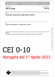 CEI 0-10 Abrogata dal 1° Aprile 2023 CEI 0-10 Abrogata dal 1° Aprile 2023