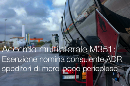 Accordo multilaterale M351: Esenzione nomina consulente ADR speditori di merci poco pericolose