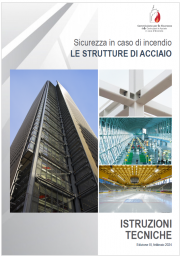 Sicurezza in caso di incendio: le strutture di acciaio Sicurezza in caso di incendio: le strutture di acciaio