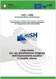 Linee guida pianificazione integrata inquinamento acustico urbano Linee guida pianificazione integrata inquinamento acustico urbano