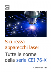 Sicurezza apparecchi laser: Tutte le norme CEI 76-X