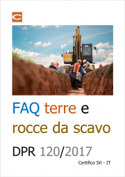 FAQ su terre e rocce da scavo - D.P.R. 120/2017