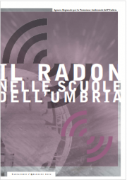 Il Radon nelle scuole dell'Umbria Il Radon nelle scuole dell'Umbria