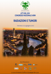 Atti XXV Congresso Nazioneale AIRM: Radiazioni e tumori Atti XXV Congresso Nazioneale AIRM: Radiazioni e tumori