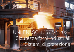 UNI EN ISO 13577-4:2022 / Sicurezza forni industriali: Sistemi di protezione