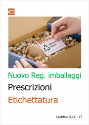 Nuovo Reg. imballaggi - Prescrizioni Etichettatura / Note Nuovo Reg. imballaggi - Prescrizioni Etichettatura / Note