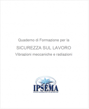 Quaderno di formazione per la sicurezza sul lavoro a bordo delle navi - vibrazioni meccaniche e radiazioni 