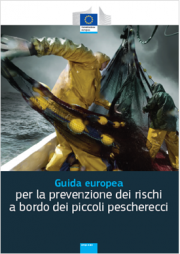 Guida prevenzione rischi a bordo dei pescherecci - UE Guida prevenzione rischi a bordo dei pescherecci - UE