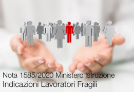 Nota 1585/2020 Ministero Istruzione - Indicazioni Lavoratori Fragili