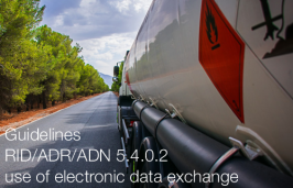 Guidelines for the use of RID/ADR/ADN 5.4.0.2 use of electronic data exchange Guidelines for the use of RID/ADR/ADN 5.4.0.2 use of electronic data exchange