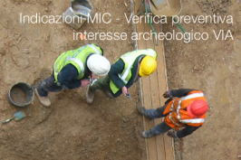 Indicazioni MIC - Verifica preventiva interesse archeologico in ambito della VIA