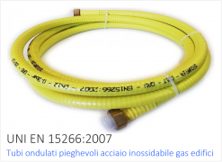 UNI EN 15266:2007 / Tubi ondulati pieghevoli acciaio inossidabile gas edifici