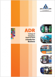 ADR: Carriage of Dangerous Goods by Road A Guide For Business