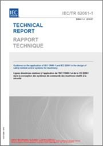 Technical Report IEC/TR 62061-1 Guidance application ISO 13849-1 and IEC 62061