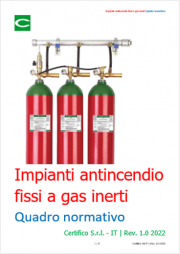 Impianti antincendio fissi a gas inerti: Quadro normativo Impianti antincendio fissi a gas inerti: Quadro normativo