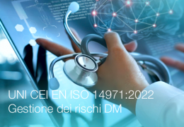 UNI CEI EN ISO 14971:2022 - Gestione dei rischi dispositivi medici