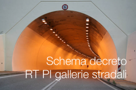 Schema decreto interministeriale RT PI gallerie stradali Schema decreto interministeriale RT PI gallerie stradali