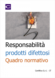 Responsabilità prodotti difettosi: Quadro normativo