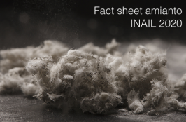 Fact sheet amianto | INAIL 2020 Fact sheet amianto | INAIL 2020