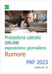 Procedura di calcolo online esposizione giornaliera al rumore / PAF Procedura di calcolo online esposizione giornaliera al rumore / PAF
